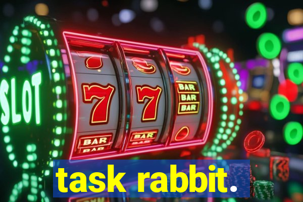 task rabbit.